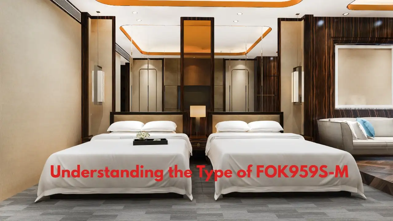 Understanding the Type of FOK959S-M